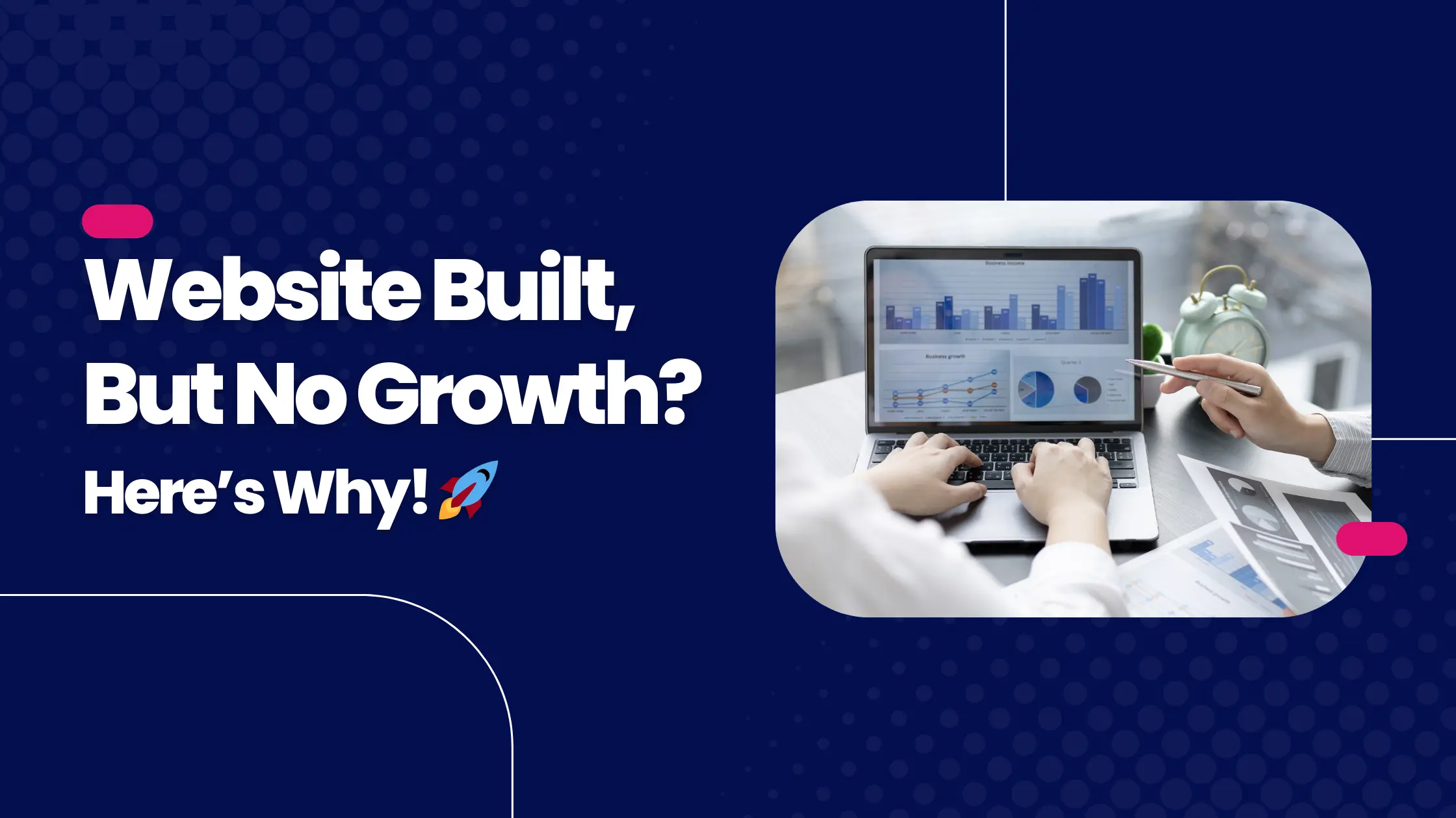 Online Business: Why Websites Fail and How to Grow
